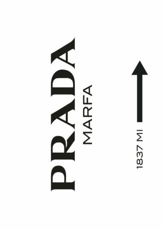 Prada Marfa 1837 mi text poster